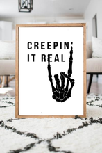 Load image into Gallery viewer, Creepin It Real