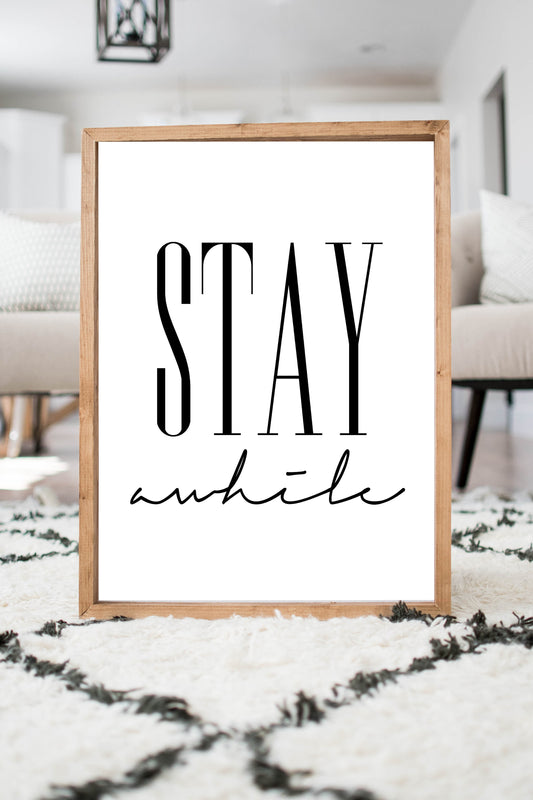 Stay Awhile
